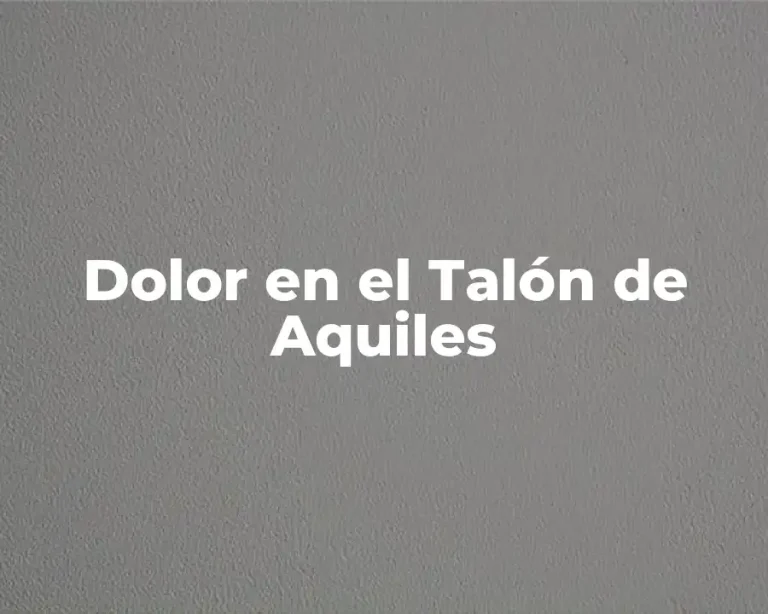 Dolor en el Talón de Aquiles