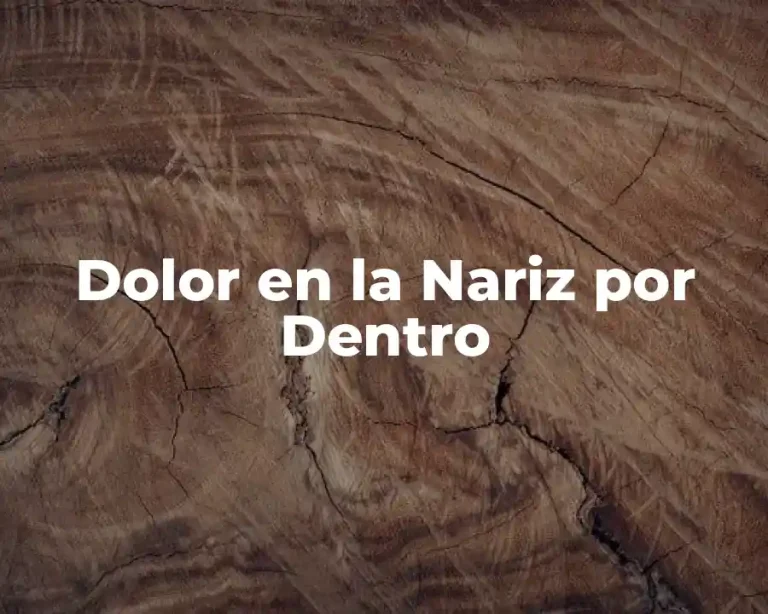 Dolor en la Nariz por Dentro