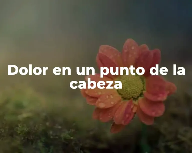 Dolor en un punto de la cabeza