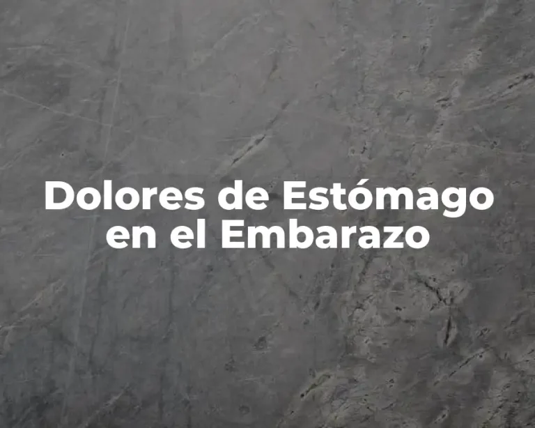 Dolores de Estómago en el Embarazo