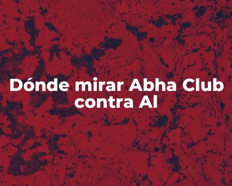 Dónde mirar Abha Club contra Al