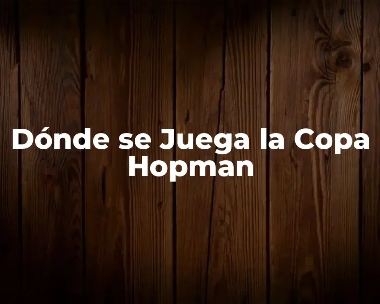 Dónde se Juega la Copa Hopman
