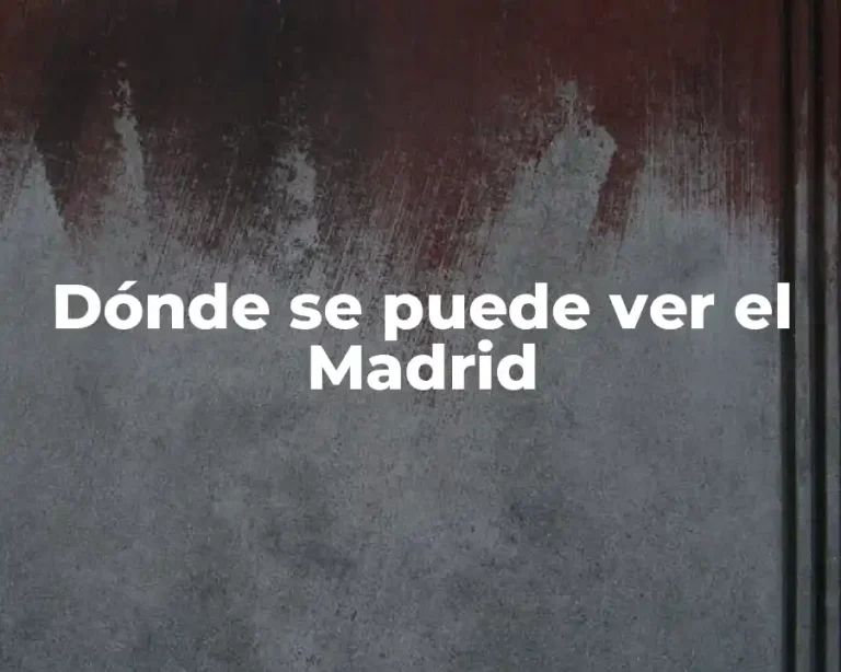 Dónde se puede ver el Madrid