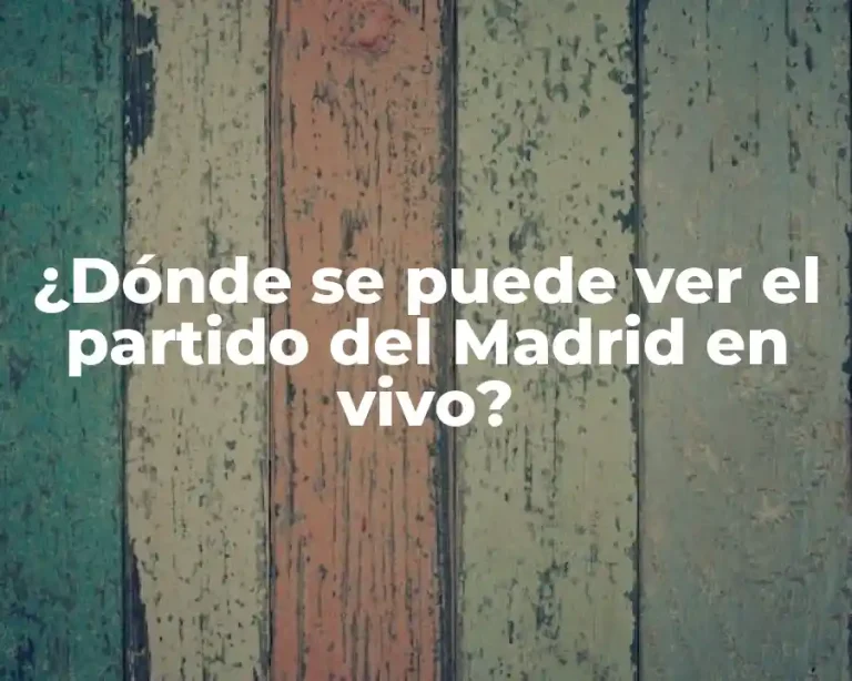 ¿Dónde se puede ver el partido del Madrid en vivo?