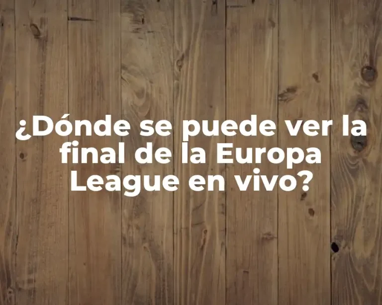 ¿Dónde se puede ver la final de la Europa League en vivo?