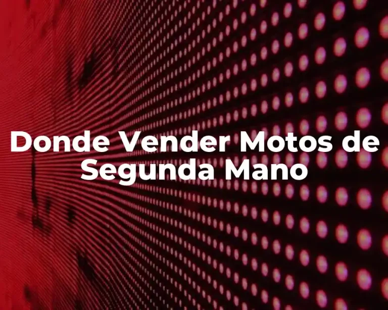 Donde Vender Motos de Segunda Mano