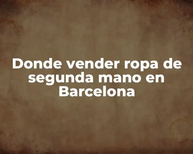 Donde vender ropa de segunda mano en Barcelona