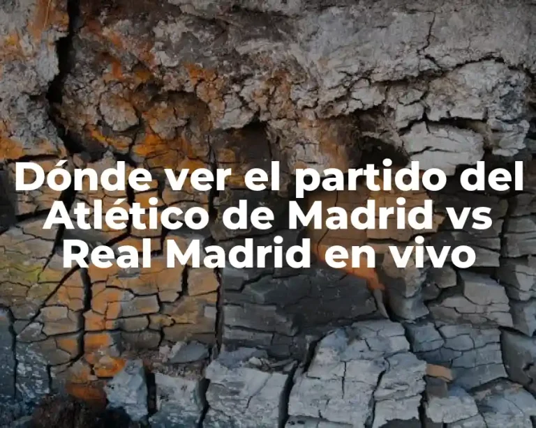 Dónde ver el partido del Atlético de Madrid vs Real Madrid en vivo