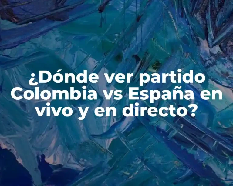 ¿Dónde ver partido Colombia vs España en vivo y en directo?