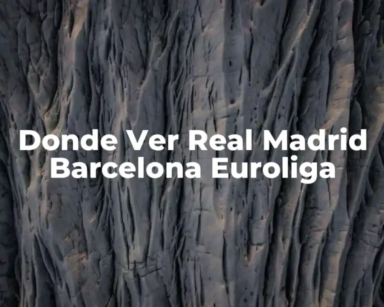 Donde Ver Real Madrid Barcelona Euroliga