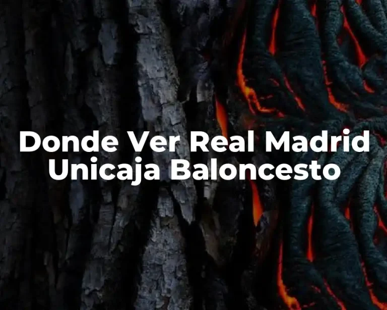 Donde Ver Real Madrid Unicaja Baloncesto