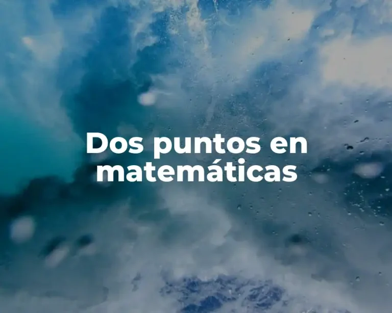 Dos puntos en matemáticas