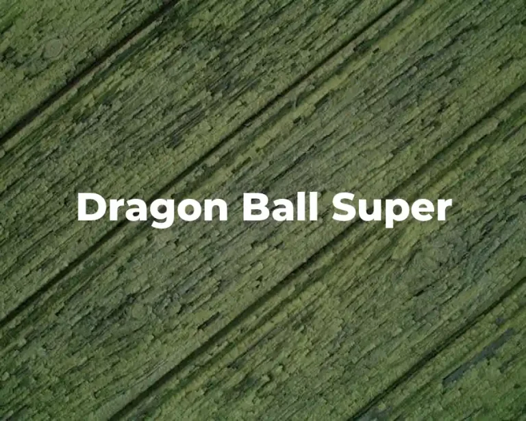 Dragon Ball Super