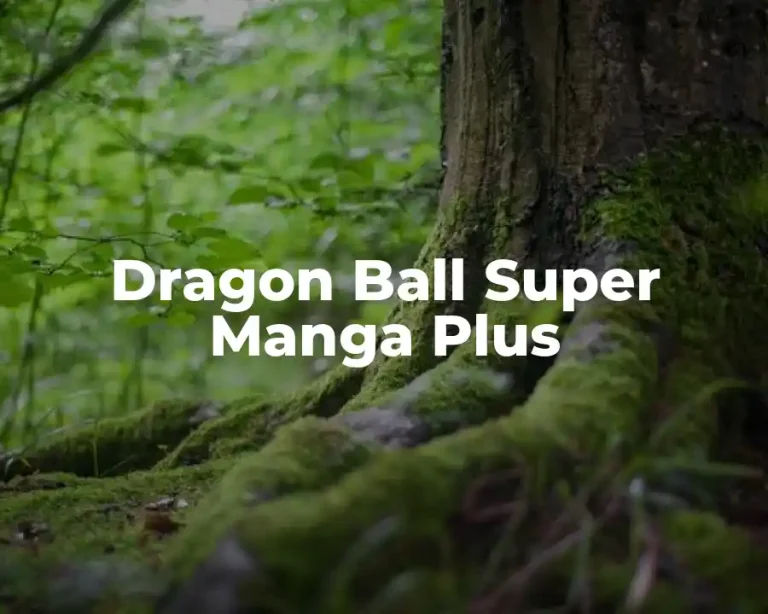 Dragon Ball Super Manga Plus