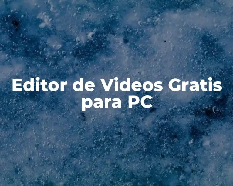 Editor de Videos Gratis para PC