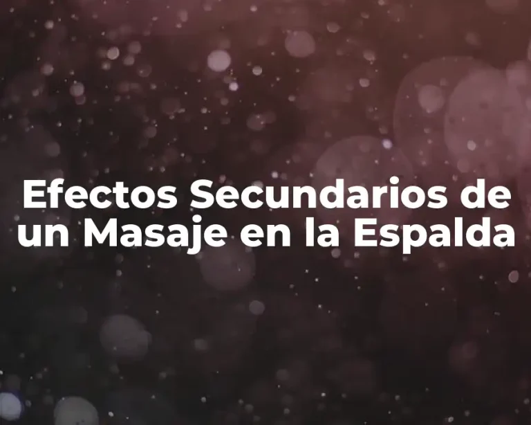 Efectos Secundarios de un Masaje en la Espalda