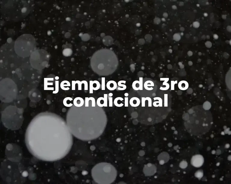 Ejemplos de 3ro condicional