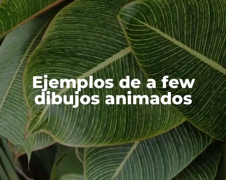 Ejemplos de a few dibujos animados