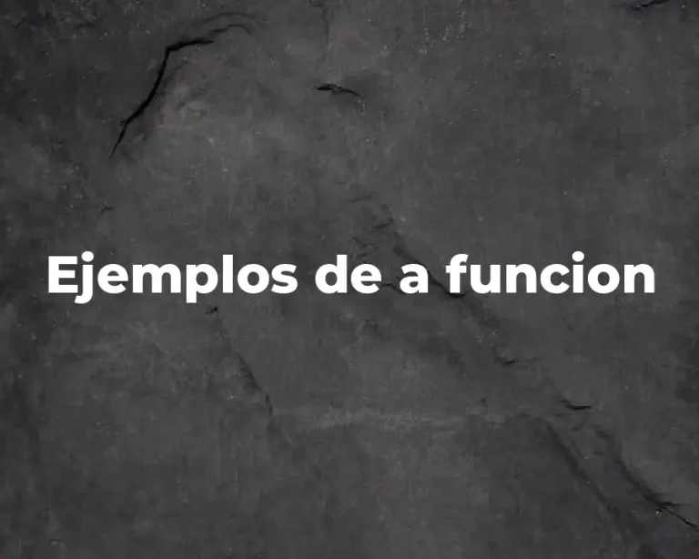 Ejemplos de a funcion