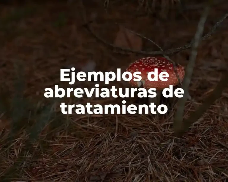 Ejemplos de abreviaturas de tratamiento