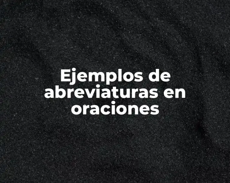 Ejemplos de abreviaturas en oraciones