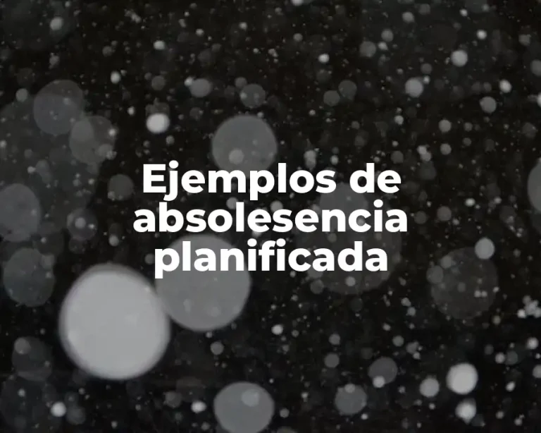 Ejemplos de absolesencia planificada