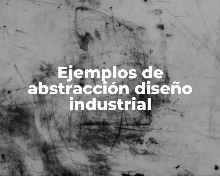 Ejemplos de abstracción diseño industrial