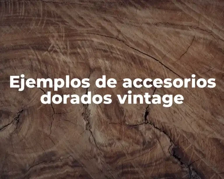Ejemplos de accesorios dorados vintage