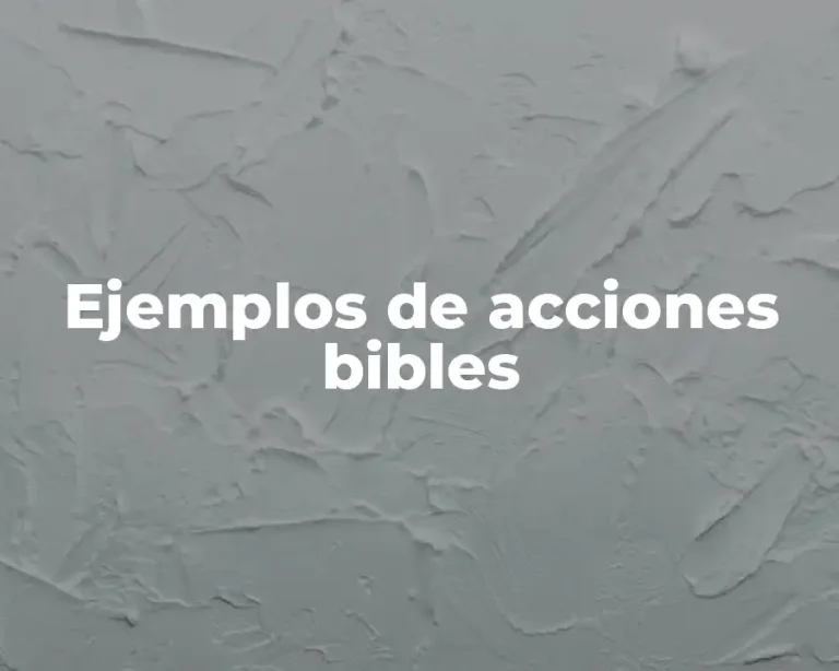 Ejemplos de acciones bibles