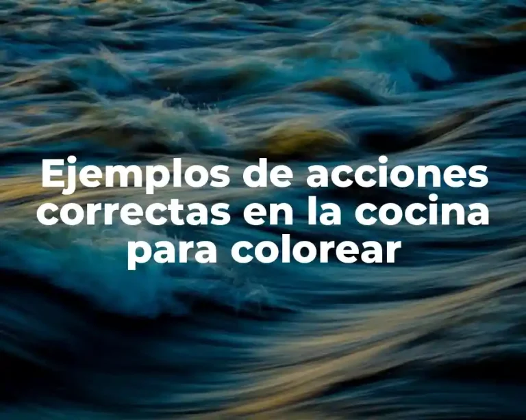 Ejemplos de acciones correctas en la cocina para colorear