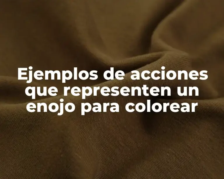 Ejemplos de acciones que representen un enojo para colorear