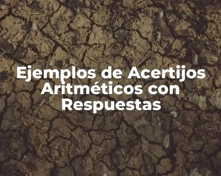 Ejemplos de Acertijos Aritméticos con Respuestas