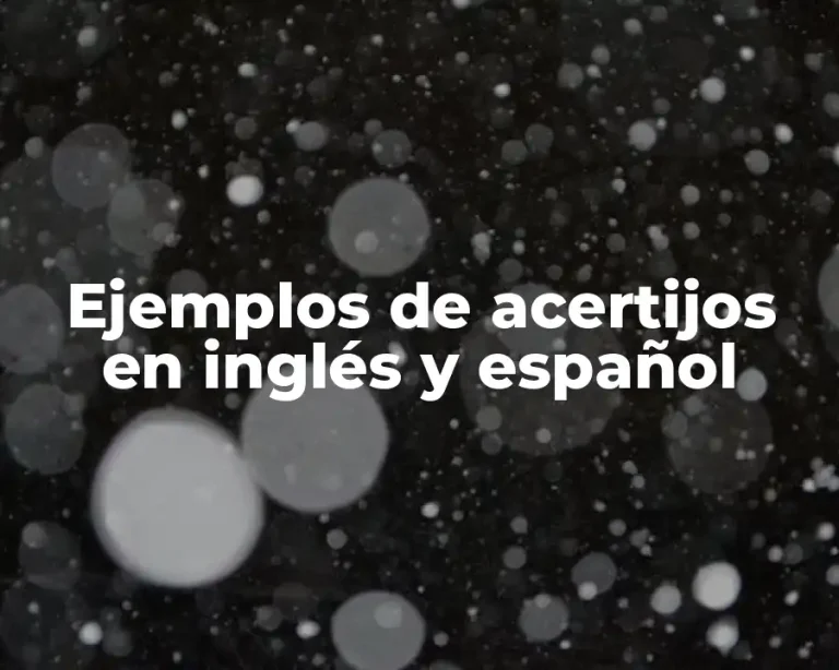Ejemplos de acertijos en inglés y español