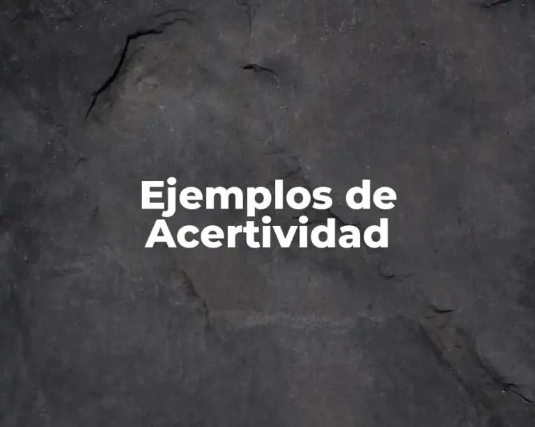 Ejemplos de Acertividad