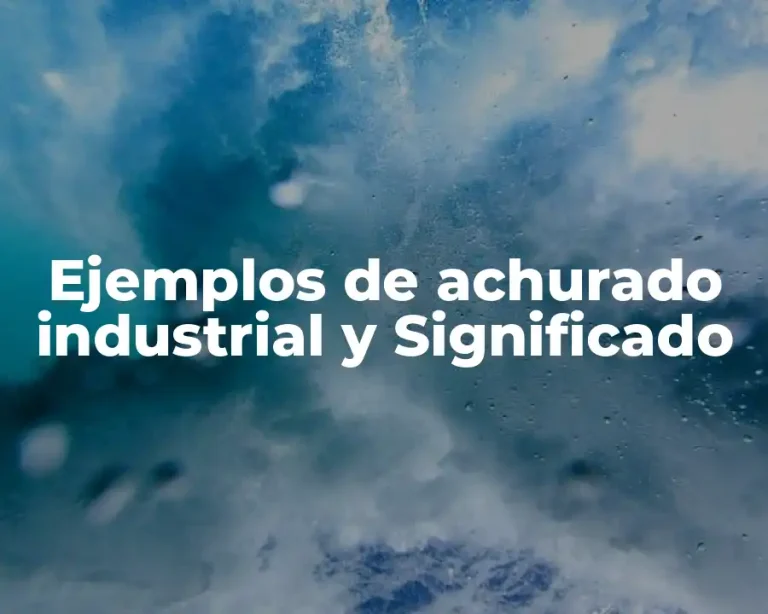Ejemplos de achurado industrial y Significado