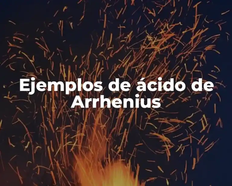 Ejemplos de ácido de Arrhenius