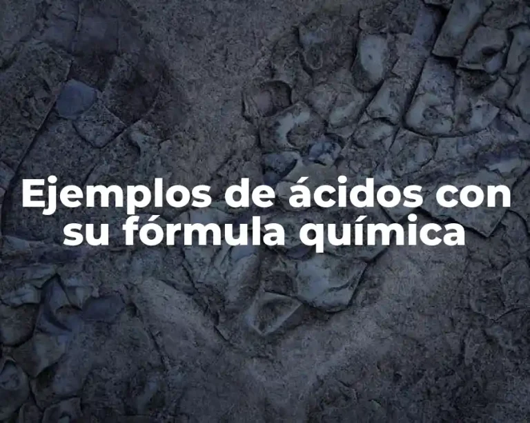Ejemplos de ácidos con su fórmula química