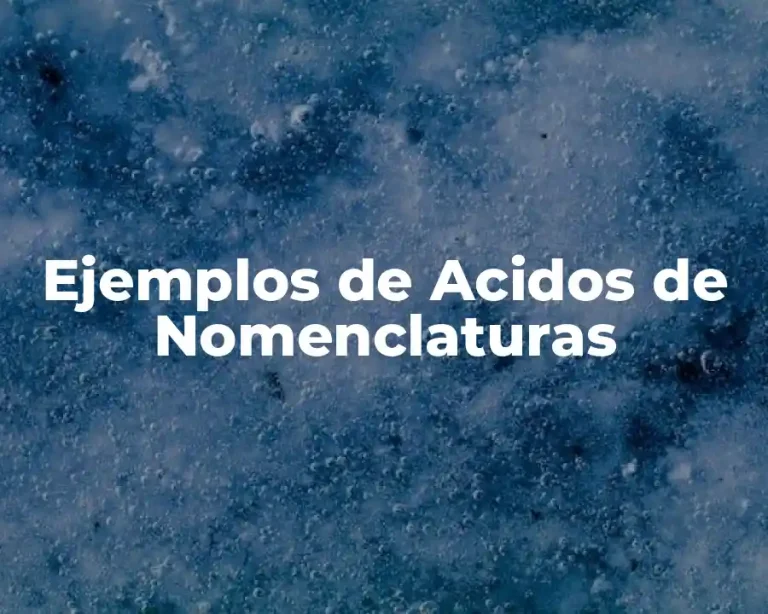 Ejemplos de Acidos de Nomenclaturas