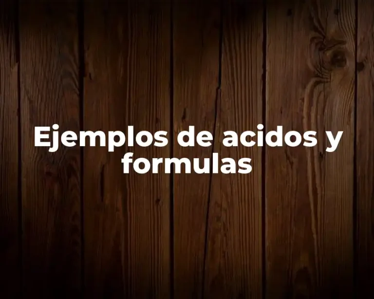 Ejemplos de acidos y formulas
