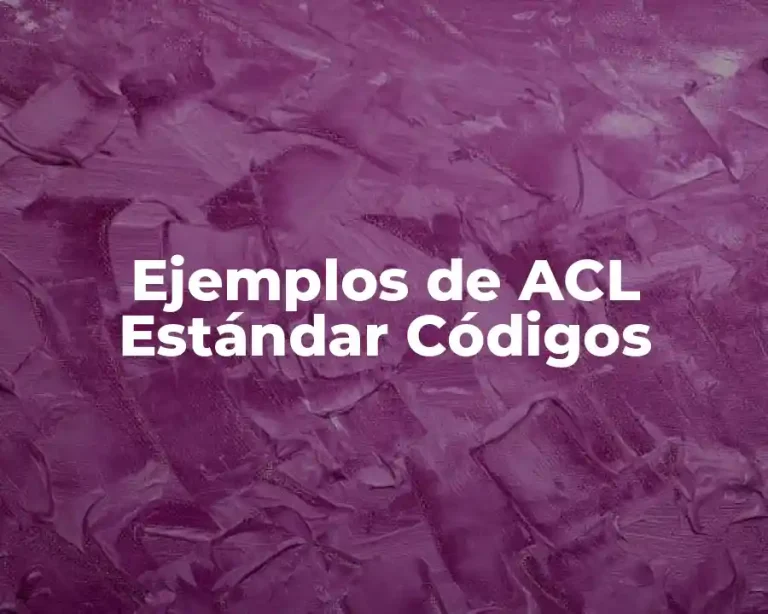 Ejemplos de ACL Estándar Códigos