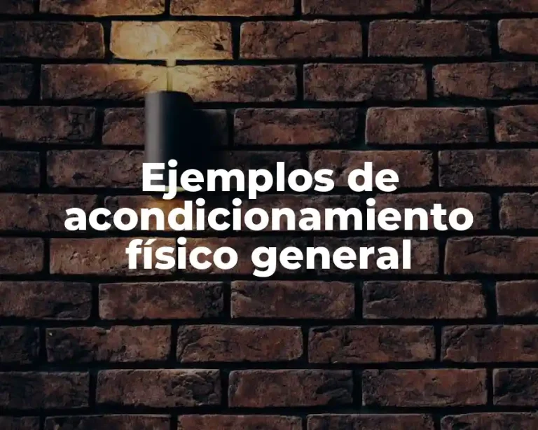Ejemplos de acondicionamiento físico general