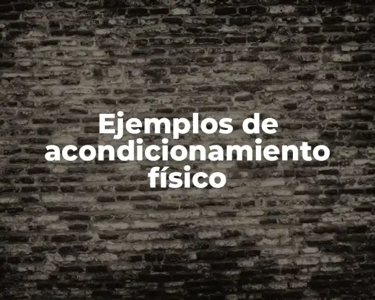Ejemplos de acondicionamiento físico