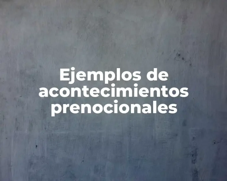 Ejemplos de acontecimientos prenocionales