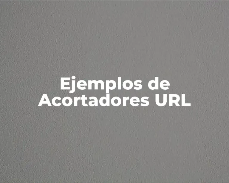Ejemplos de Acortadores URL