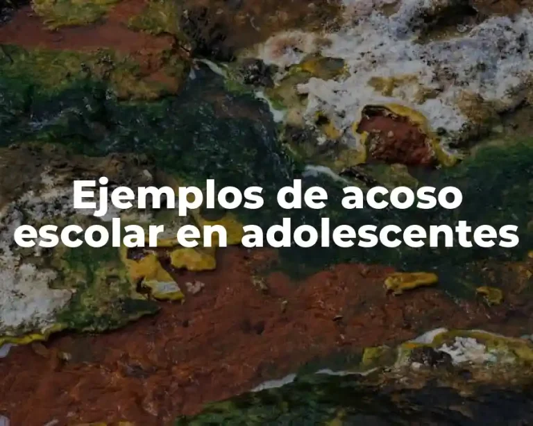 Ejemplos de acoso escolar en adolescentes