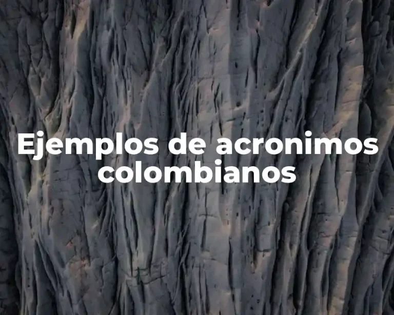Ejemplos de acronimos colombianos