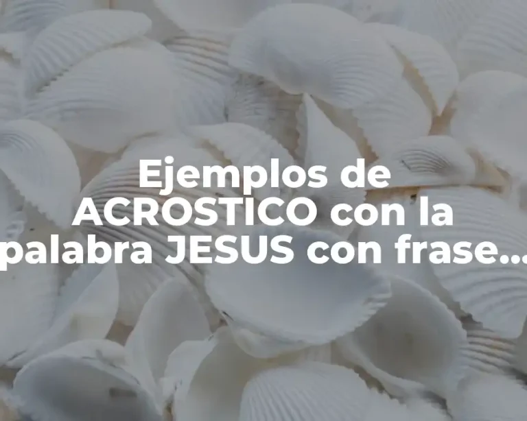 Ejemplos de ACROSTICO con la palabra JESUS con frase motivadora