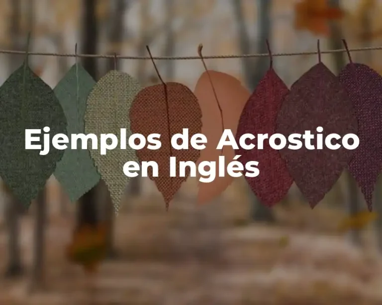 Ejemplos de Acrostico en Inglés