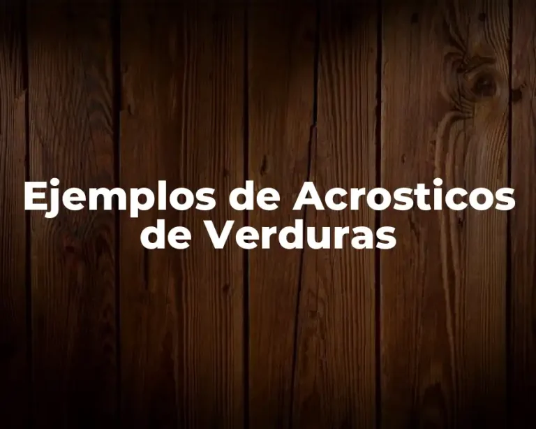 Ejemplos de Acrosticos de Verduras