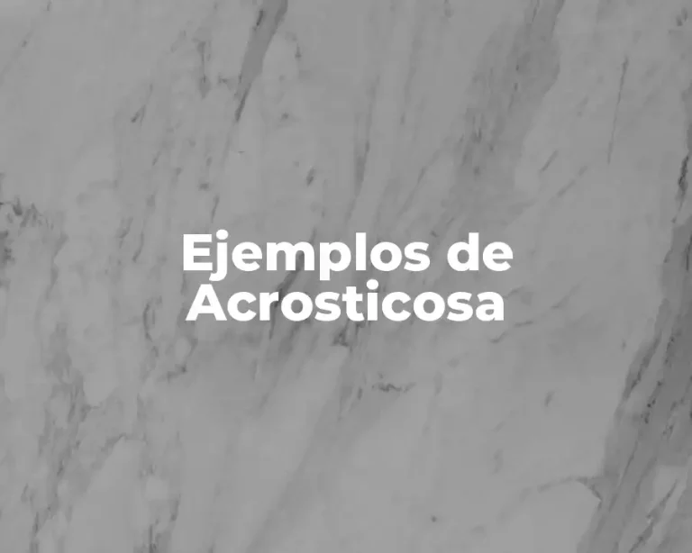 Ejemplos de Acrosticosa
